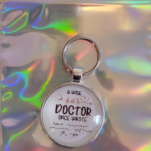 Funny Doctor Keychain "A Wise Doctor once wrote..." 🥼🩺  Makes a great gift ! - Picture 4 of 8
